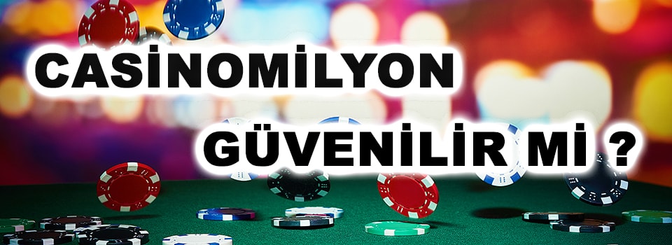 Casinomilyon Güvenilir mi